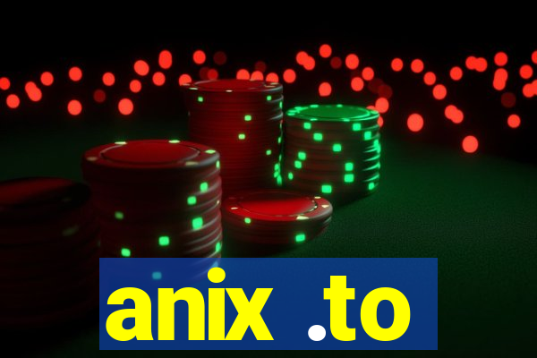 anix .to