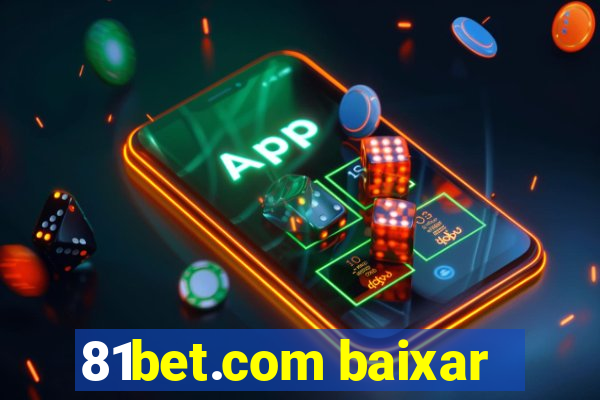 81bet.com baixar
