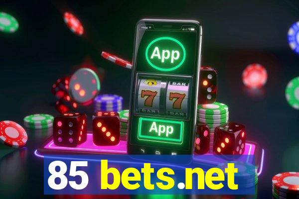 85 bets.net
