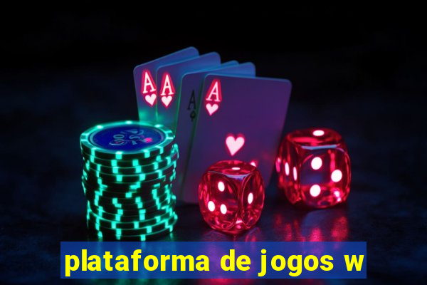plataforma de jogos w