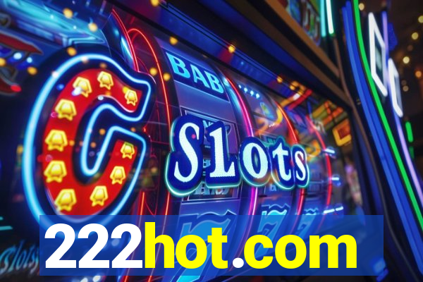 222hot.com