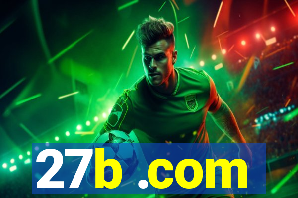27b .com