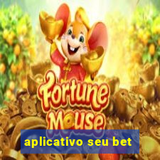 aplicativo seu bet