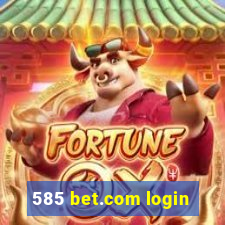 585 bet.com login