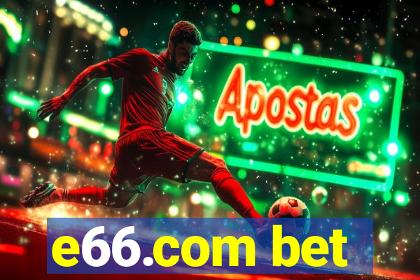 e66.com bet