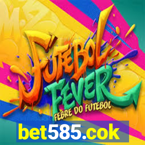 bet585.cok