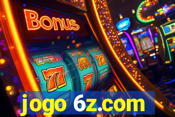 jogo 6z.com