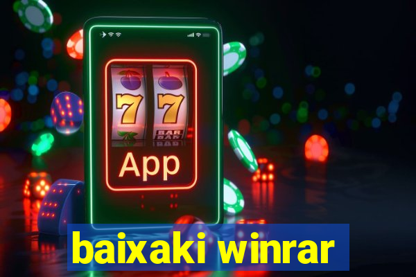 baixaki winrar