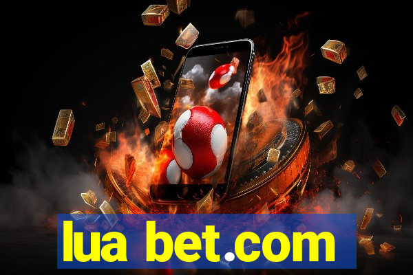 lua bet.com