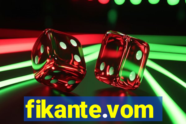 fikante.vom