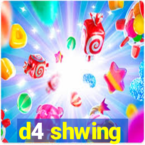 d4 shwing