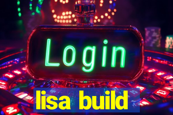 lisa build