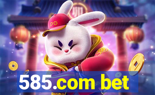 585.com bet