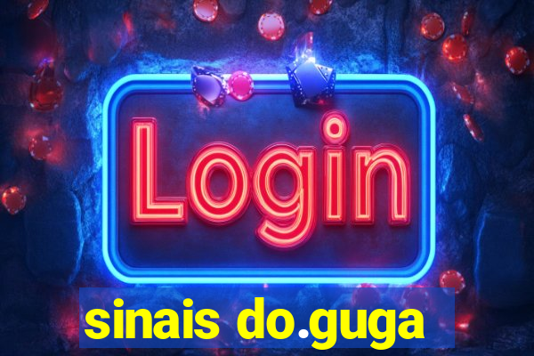 sinais do.guga