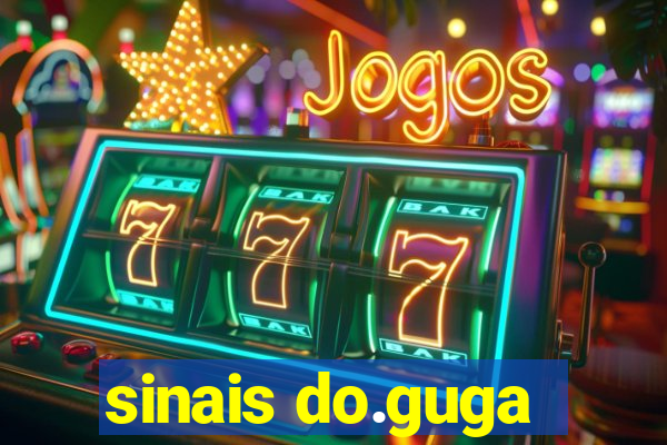 sinais do.guga