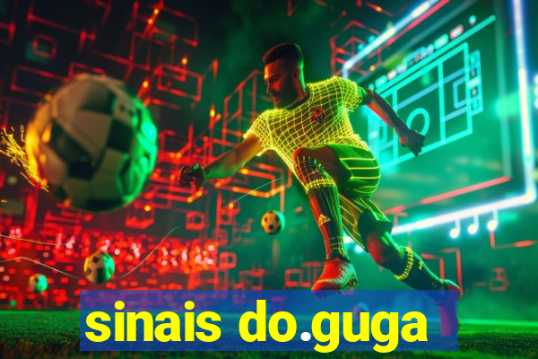 sinais do.guga