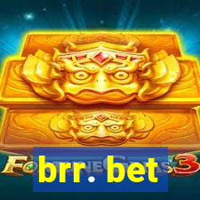 brr. bet