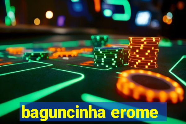 baguncinha erome