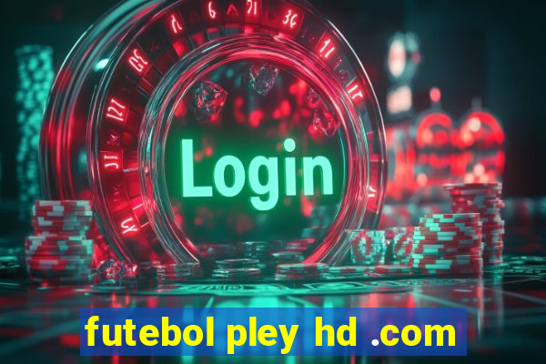 futebol pley hd .com