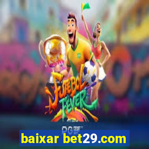 baixar bet29.com