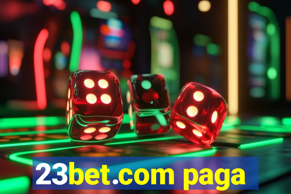 23bet.com paga