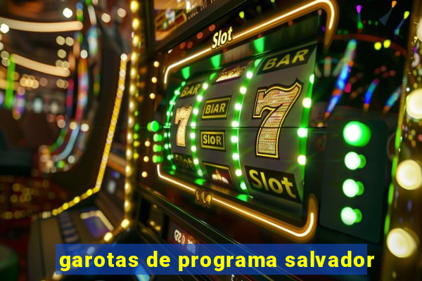 garotas de programa salvador
