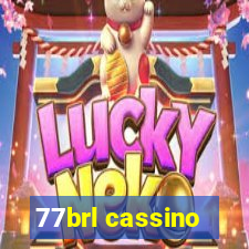77brl cassino