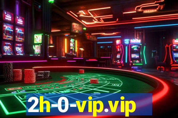 2h-0-vip.vip