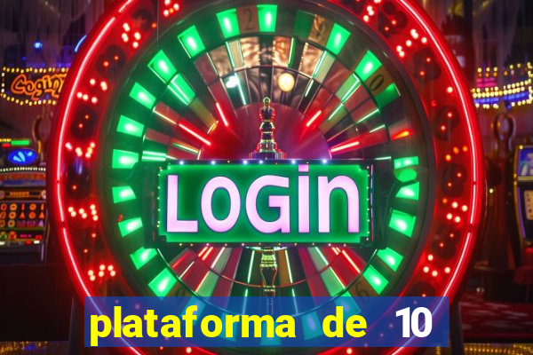 plataforma de 10 reais tigre