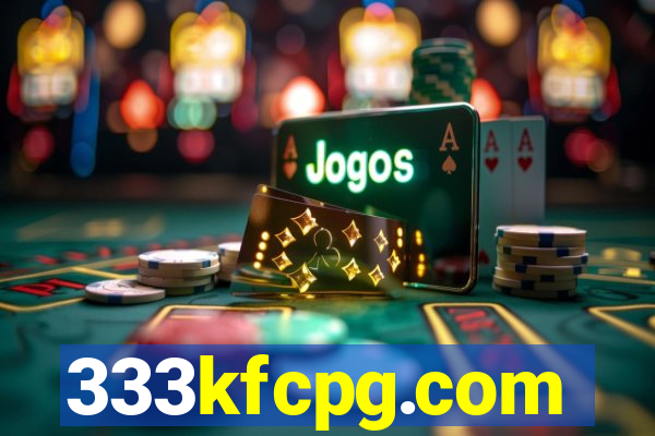 333kfcpg.com