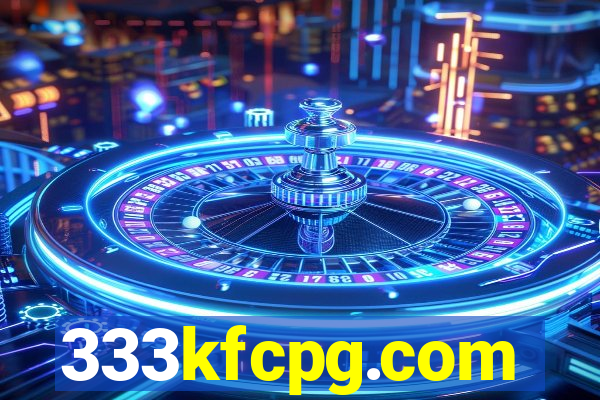 333kfcpg.com