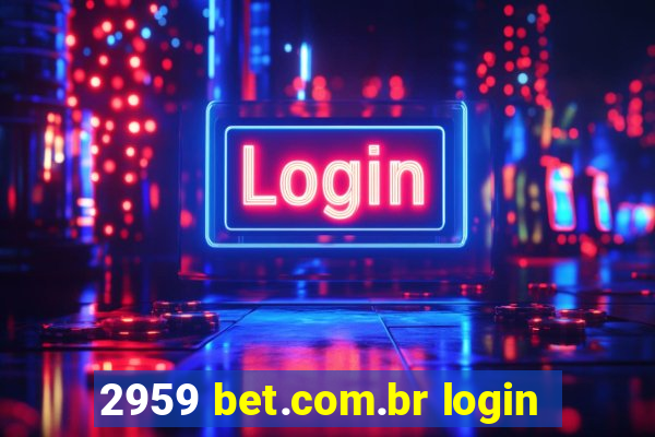 2959 bet.com.br login