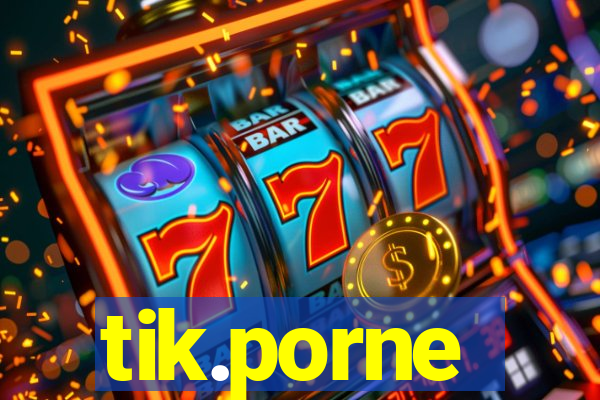 tik.porne