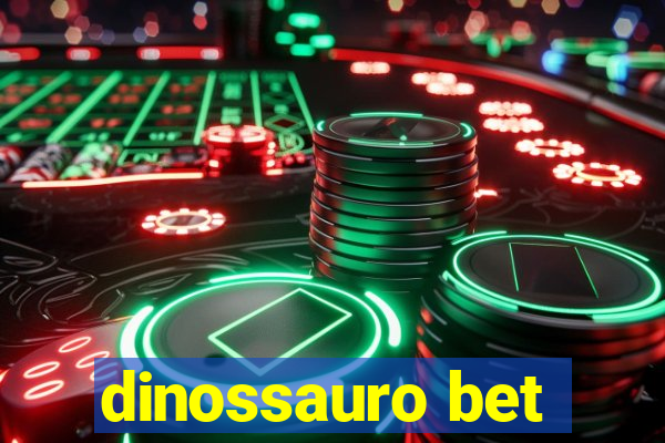 dinossauro bet