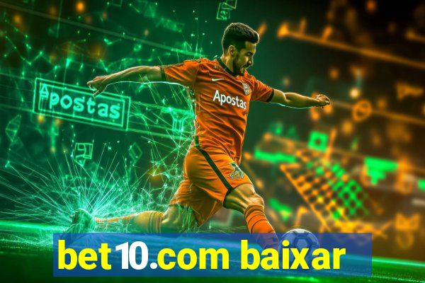 bet10.com baixar