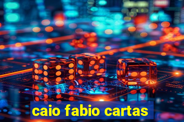 caio fabio cartas