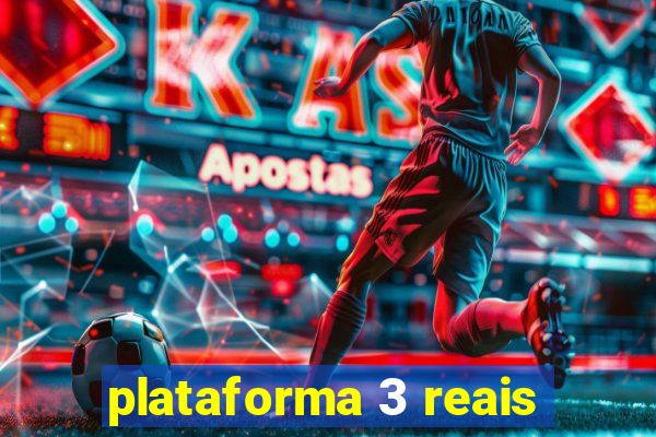 plataforma 3 reais