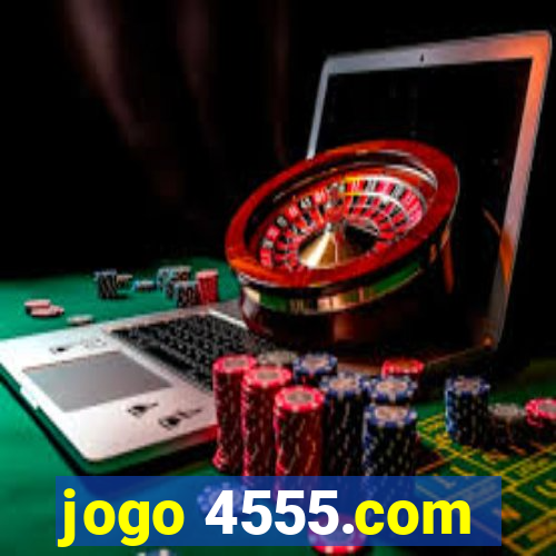 jogo 4555.com