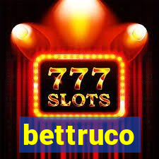bettruco