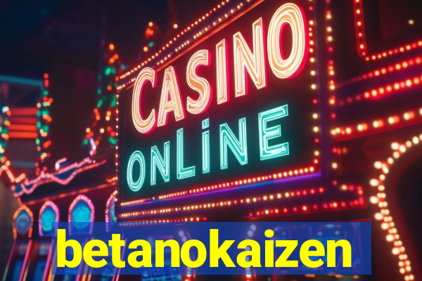 betanokaizen