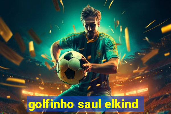 golfinho saul elkind
