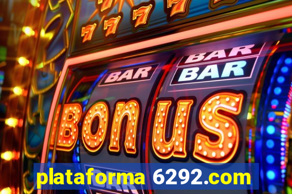 plataforma 6292.com