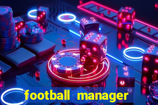 football manager 2021 touch 21.4.0 apk