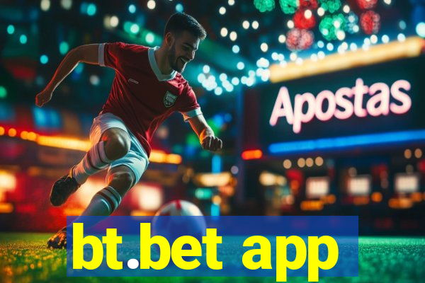 bt.bet app