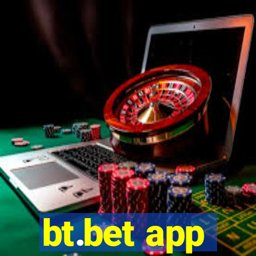 bt.bet app