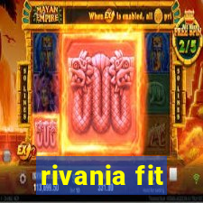 rivania fit