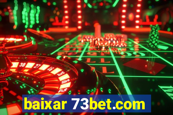 baixar 73bet.com