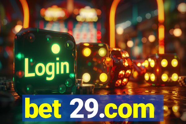 bet 29.com