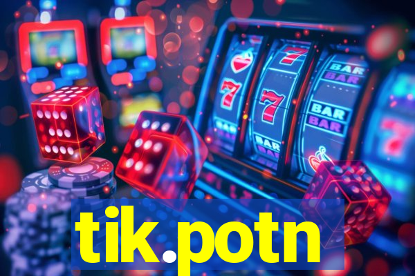 tik.potn