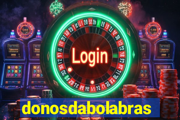 donosdabolabrasil.net